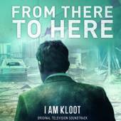 I AM KLOOT  - CD FROM THERE TO HERE