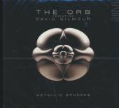 ORB AND DAVID GILMOUR  - CD METALLIC SPHERES