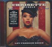 MICHELE CHRISETTE  - CD LET FREEDOM REIGN