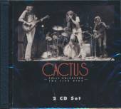 CACTUS  - 2xCD FULLY UNLEASHED: THE LIVE GIGS