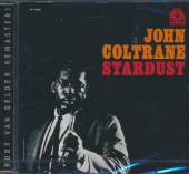 COLTRANE JOHN  - CD STARDUST (RVG EDITION)