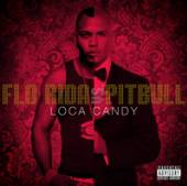 PITBULL VS. FLO RIDA  - CD LOCA CANDY