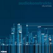 AUDIOKONSTRUKTE  - CD CITY ECHOES