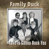 FAMILY DUCK  - CD LOVE IS GONNA ROCK YOU