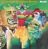 ARIEL  - CD STRANGE FANTASTIC DREAM