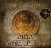 MISSION  - 2xCD AURA/AURAL DELIGHT