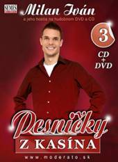 IVAN MILAN A HOSTIA  - 2xCD+DVD PESNICKY Z KASINA 3 (DVD+CD)