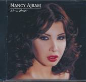 AJRAM NANCY  - CD AH W NOSS