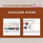 KUEHN JOACHIM  - 2xCD DYNAMICS & I'M NOT DREAMING