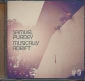 PURDY SAMUEL  - CD MUSICALLY ADRIFT