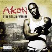 AKON  - CD STILL FLOSSIN EVERYDAY