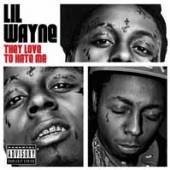 LIL WAYNE  - CD THEY LOVE TO HATE ME