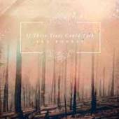 IF THESE TREES COULD TALK  - CD RED FOREST