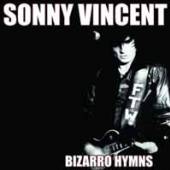 VINCENT SONNY  - 2xVINYL BIZARRO HYMNS -LP+CD- [VINYL]