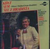 CERNY JOZKA  - CD KDYZ SEM SEL Z HRADISTA