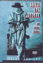 VAUGHAN STEVIE RAY  - DVD PRIDE AND JOY