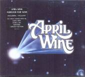 APRIL WINE  - CD FOREVER FOR NOW