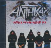 ANTHRAX  - CD ATTACK OF THE KILLER B S