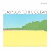 JIB KIDDER  - VINYL TEASPOON TO THE OCEAN [VINYL]