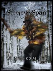 STEELEYE SPAN  - DVD WINTERSMITH TOUR