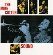 MIKE COTTON SOUND  - CD THE MIKE COTTON SOUND