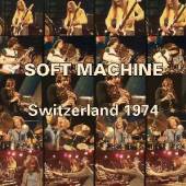 SOFT MACHINE  - 2xCD+DVD SWITZERLAND 1974 -CD+DVD-