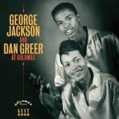 GEORGE JACKSON AND DAN GREER  - CD AT GOLDWAX