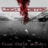 LOCH VOSTOK  - CD FROM THESE WATERS