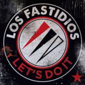 LOS FASTIDIOS  - CD LET'S DO IT