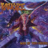 VALKYRIE  - CD MAN OF TWO VISIONS