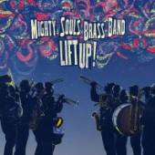 MIGHTY SOULS BRASS BAND  - CD LIFT UP!