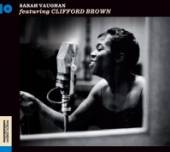 VAUGHAN SARAH  - CD WITH CLIFFORD BROWN/IN..