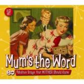  MUM'S THE WORD - suprshop.cz