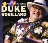 ROBILLARD DUKE  - CD PASSPORT TO THE BLUES