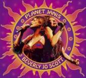 SCOTT BEVERLY JO  - CD PLANET JANIS