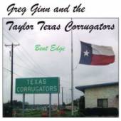 GINN GREG / TAYLOR TEXAS CORRU..  - CD BENT EDGE