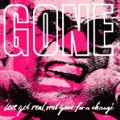 GONE  - CD LET'S GET REAL REAL GONE