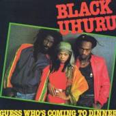 BLACK UHURU  - CD GUESS WHO'S COMING TO DIN