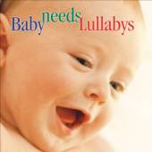 VARIOUS  - CD BABY NEEDS LULLABYS