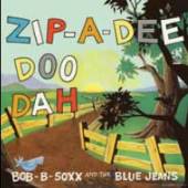 SOXX BOBBY B. & THE BLUE  - VINYL ZIP-A-DEE-DOO-DAH -HQ- [VINYL]