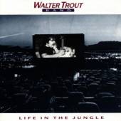 TROUT WALTER -BAND-  - CD LIFE IN THE JUNGLE