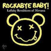 ROCKABYE BABY  - CD NIRVANA LULLABY RENDITIONS