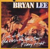 LEE BRYAN  - CD LIVE AT THE OLD..