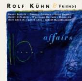 KUHN ROLF & FRIENDS  - CD AFFAIRS