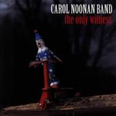 NOONAN CAROL  - CD THE ONLY WITNESS