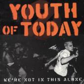 YOUTH OF TODAY  - CD WE'RE NOT IN THIS ALONE