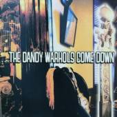 DANDY WARHOLS  - CD THE DANDY WARHOLS COME DOWN