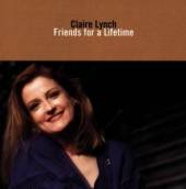 LYNCH CLAIRE  - CD FRIENDS FOR A LIFE-
