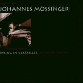 MOSSINGER JOHANNES  - CD SPRING IN VERSAILLES