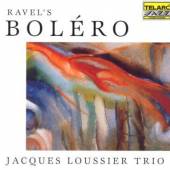LOUSSIER TRIO JACQUES  - CD RAVEL BOLERO